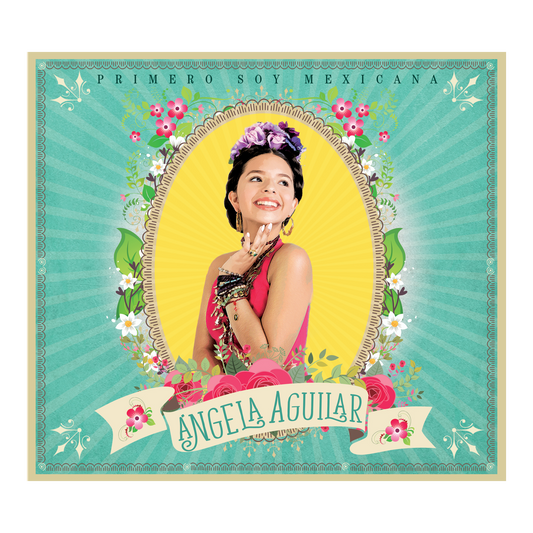 Ángela Aguilar - Primero Soy Mexicana CD